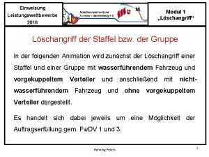 Einweisung Modul 1 Lschangriff Leistungswettbewerbe 2018 Lschangriff der