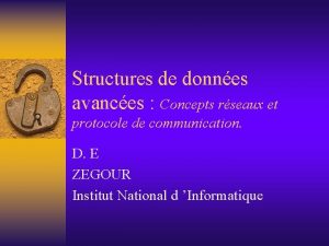 Structures de donnes avances Concepts rseaux et protocole