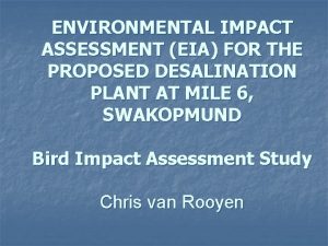 ENVIRONMENTAL IMPACT ASSESSMENT EIA FOR THE PROPOSED DESALINATION