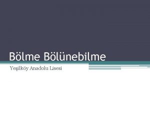 Blme Blnebilme Yeilky Anadolu Lisesi A Blme a