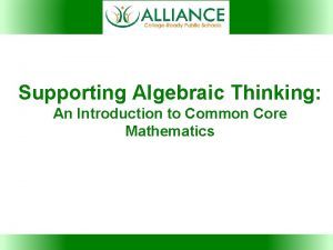 Supporting Algebraic Thinking An Introduction to Common Core