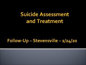 Suicide Assessment and Treatment FollowUp Stevensville 12420 Reflections