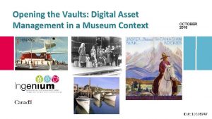 Opening the Vaults Digital Asset Management in a