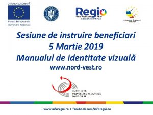 Sesiune de instruire beneficiari 5 Martie 2019 Manualul