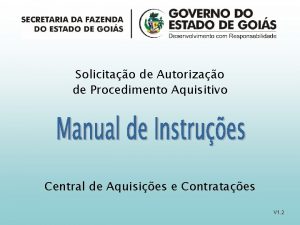 Solicitao de Autorizao de Procedimento Aquisitivo Central de