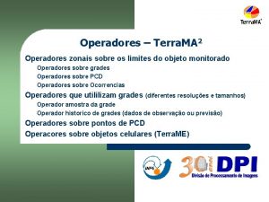 Operadores Terra MA 2 Operadores zonais sobre os