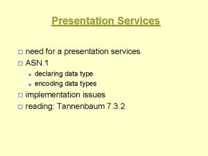 Presentation Services need for a presentation services o