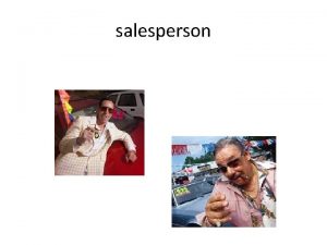 salesperson Salesperson El la dependiente el vendedor la