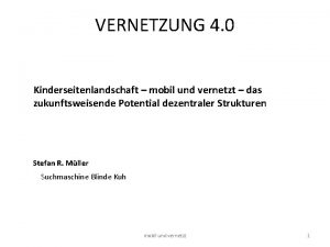 VERNETZUNG 4 0 Kinderseitenlandschaft mobil und vernetzt das