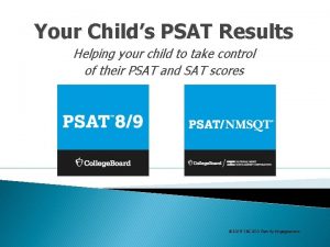 Your Childs PSAT Results Helping your child to