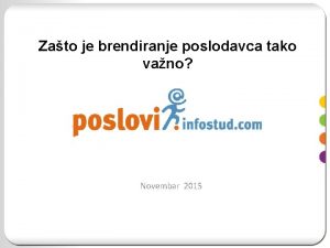 Zato je brendiranje poslodavca tako vano Novembar 2015