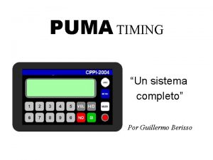 PUMA TIMING Un sistema completo Por Guillermo Berisso