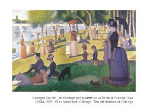 Georges Seurat Un domingo por la tarde en