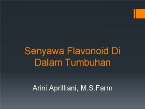 Senyawa Flavonoid Di Dalam Tumbuhan Arini Aprilliani M