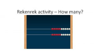 Rekenrek activity How many Take a look at