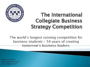 The International Collegiate Business Strategy Competition The worlds