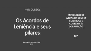 MINICURSO Os Acordos de Lenincia e seus pilares