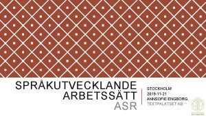 SPRKUTVECKLANDE ARBETSSTT ASR STOCKHOLM 2019 11 21 ANNSOFIE