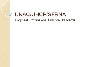 UNACUHCPSFRNA Proposal Professional Practice Standards SFMC NursePatient Ratio