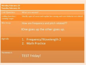 Monday February 23 Tuesday February 24 Unit Question