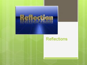 Reflections Learning Goal right side LG Perform a