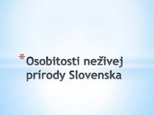 Jadrov pohorie V sasnosti chbaj adovce v minulosti