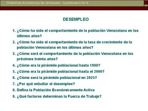 Problemas Econmicos de Venezuela Cuestionario N 6 DESEMPLEO