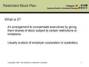 Restricted Stock Plan Chapter 38 Employee Benefit Retirement