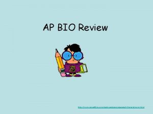 AP BIO Review http www angelfire comgasweetgeorgiapeach 1grandmom