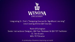 Integrating Dr Finks Designing Courses for Significant Learning