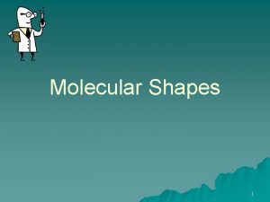 Molecular Shapes 1 VSEPR Theory Valence Shell Electron