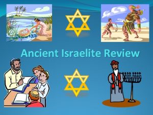 Ancient Israelite Review Question 1 The wise sayings