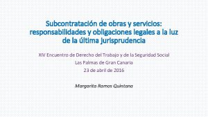 Subcontratacin de obras y servicios responsabilidades y obligaciones