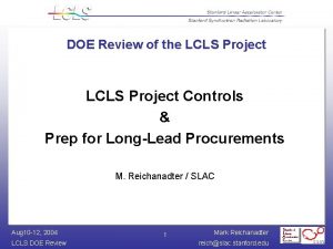 DOE Review of the LCLS Project Controls Prep