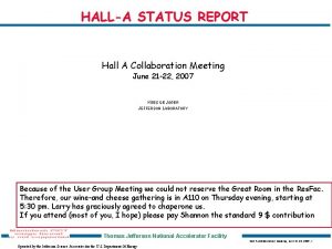 HALLA STATUS REPORT Hall A Collaboration Meeting June