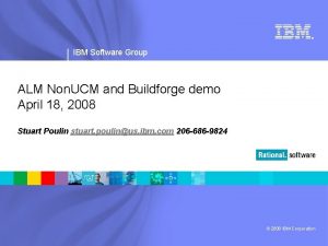 IBM Software Group ALM Non UCM and Buildforge