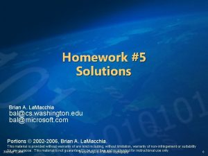 Homework 5 Solutions Brian A La Macchia balcs