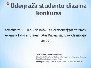 Kombints siltuma deraa un elektroenerijas sistmas ievieana Latvijas