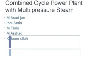 Combined Cycle Power Plant with Multi pressure Steam