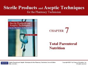 Sterile Products and Aseptic Techniques for the Pharmacy