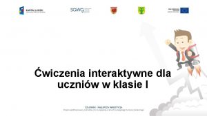 wiczenia interaktywne dla uczniw w klasie I INSTRUKCJA