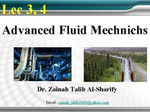 Lec 3 4 Advanced Fluid Mechnichs Dr Zainab