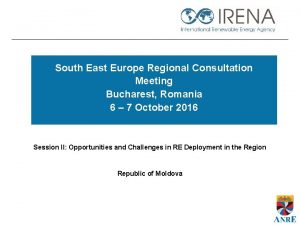 South East Europe Regional Consultation Meeting Bucharest Romania