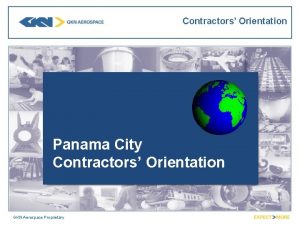 Contractors Orientation Panama City Contractors Orientation GKN Aerospace