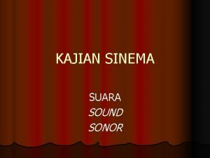 KAJIAN SINEMA SUARA SOUND SONOR cinematic sound l