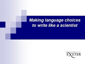 Making language choices to write like a scientist