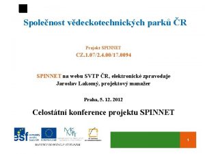 Spolenost vdeckotechnickch park R Projekt SPINNET CZ 1