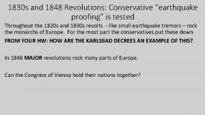 1830 s and 1848 Revolutions Conservative earthquake proofing