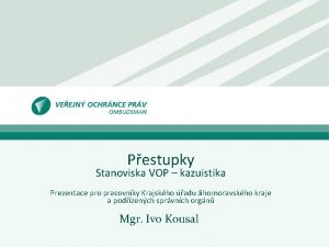 Pestupky Stanoviska VOP kazuistika Prezentace pro pracovnky Krajskho