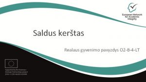 Saldus kertas Realaus gyvenimo pavyzdys O 2 B4